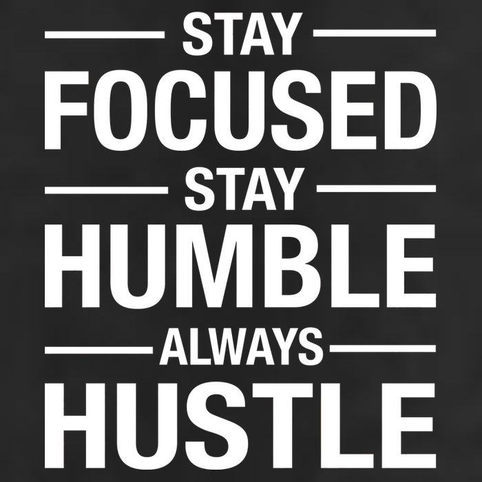 Stay Focused Humble Always Hustle Cool Comfort Performance Bucket Hat