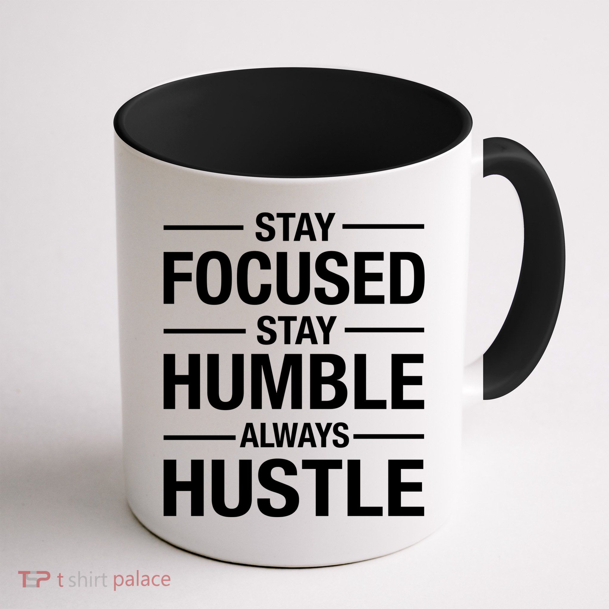 Stay Focused Humble Always Hustle Mug