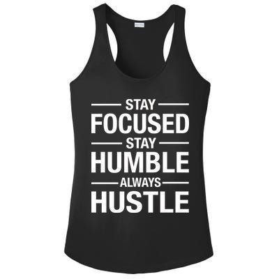 Stay Focused Humble Always Hustle Ladies PosiCharge Competitor Racerback Tank