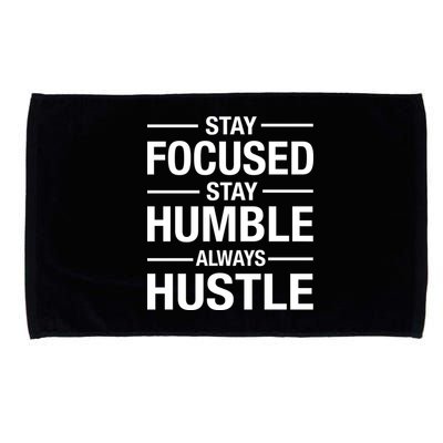 Stay Focused Humble Always Hustle Microfiber Hand Towel