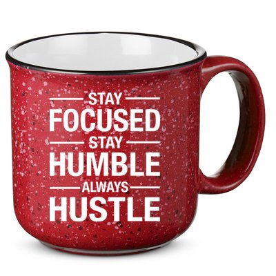 Stay Focused Humble Always Hustle 15oz Campfire Ceramic Mug