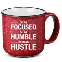 Stay Focused Humble Always Hustle 15oz Campfire Ceramic Mug