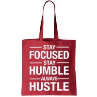 Stay Focused Humble Always Hustle Bag