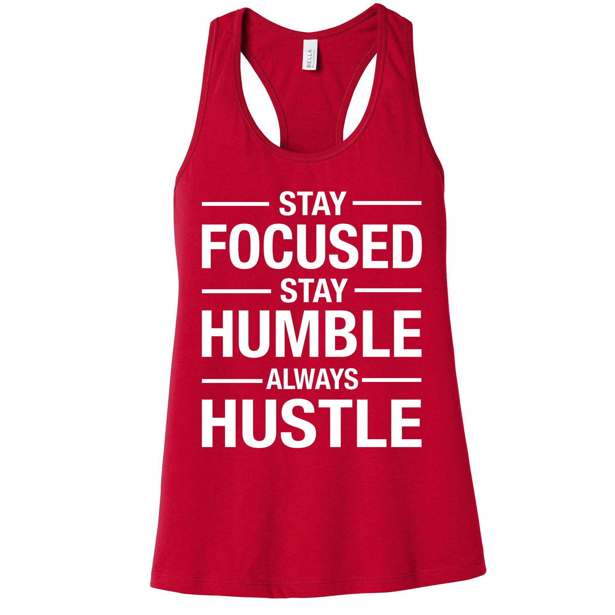Stay Focused Humble Always Hustle Womens Tank Top