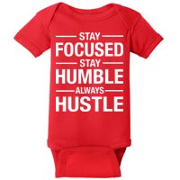 Stay Focused Humble Always Hustle Baby Bodysuit