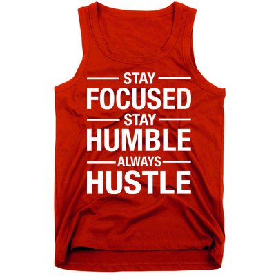 Stay Focused Humble Always Hustle Tank Top
