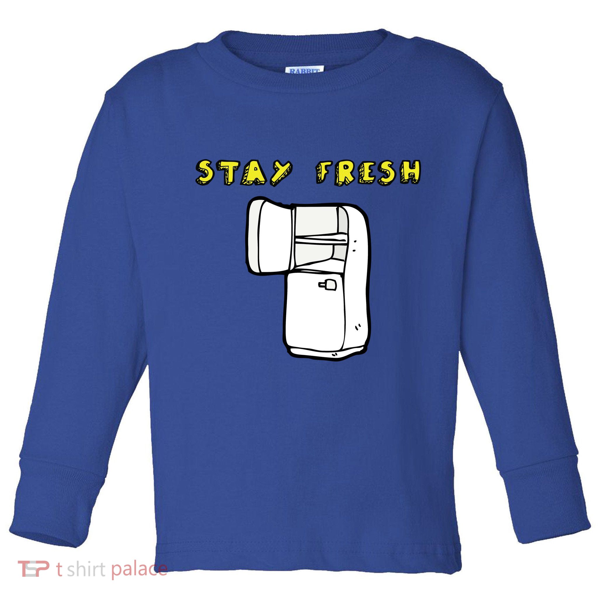 Stay Fresh Toddler Long Sleeve Shirt