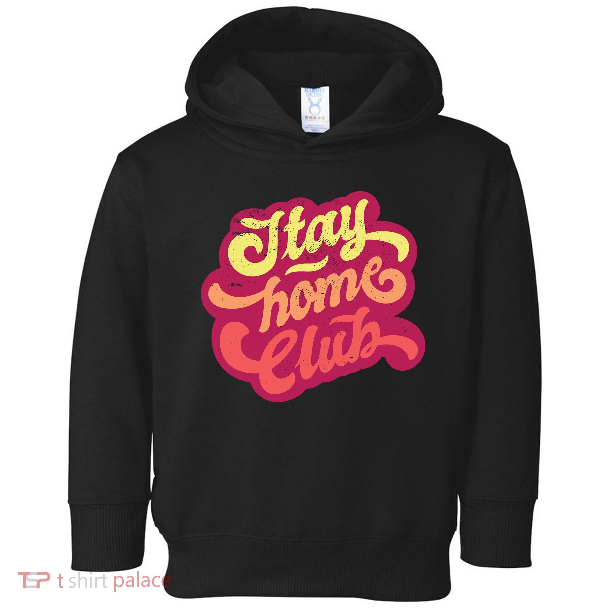 Stay Home Club Toddler Hoodie