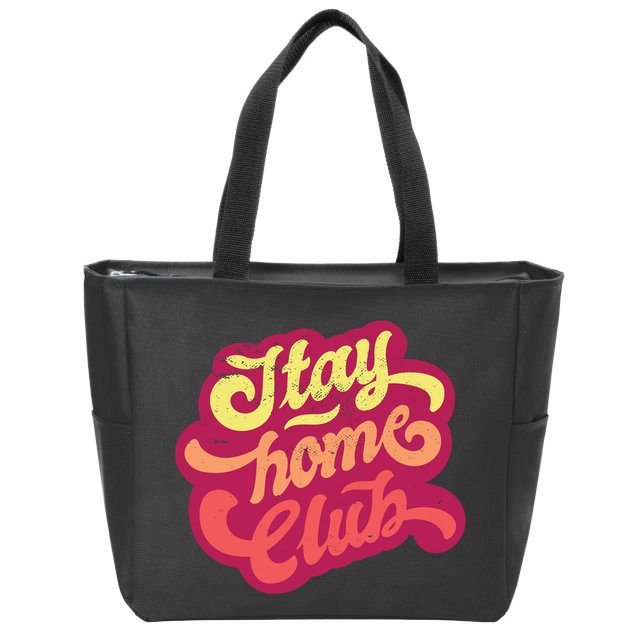 Stay Home Club Zip Tote Bag
