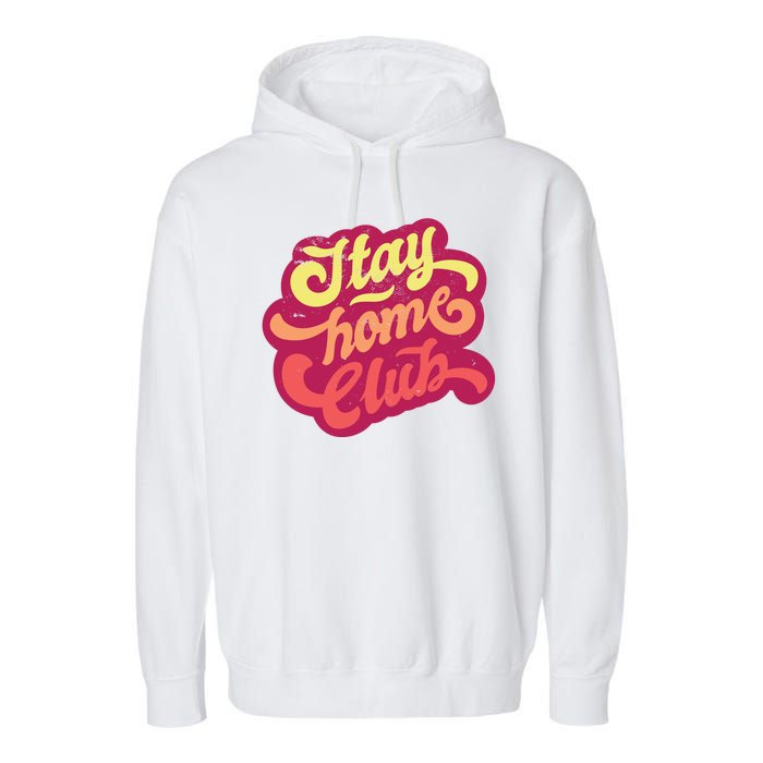 Stay Home Club Garment-Dyed Fleece Hoodie