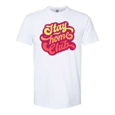 Stay Home Club Softstyle® CVC T-Shirt