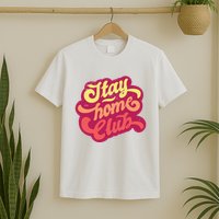 Stay Home Club T-Shirt