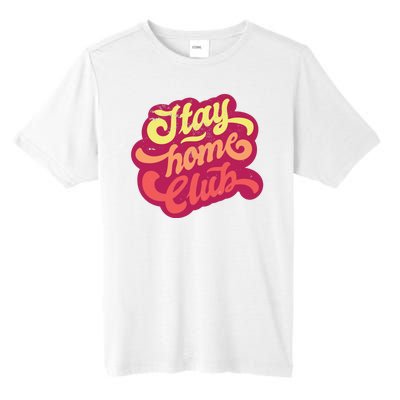 Stay Home Club Tall Fusion ChromaSoft Performance T-Shirt