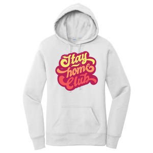 Stay Home Club Women's Pullover Hoodie