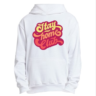 Stay Home Club Urban Pullover Hoodie