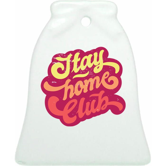 Stay Home Club Ceramic Bell Ornament