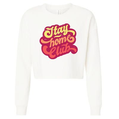 Stay Home Club Cropped Pullover Crew