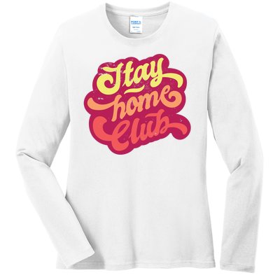 Stay Home Club Ladies Long Sleeve Shirt