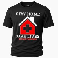 Stay Home Save Lives Global Pandemic Cooling Performance Crew T-Shirt
