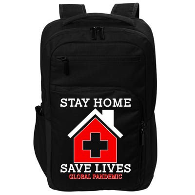 Stay Home Save Lives Global Pandemic Impact Tech Backpack