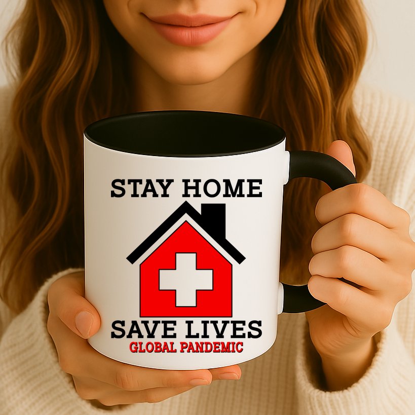 Stay Home Save Lives Global Pandemic Mug