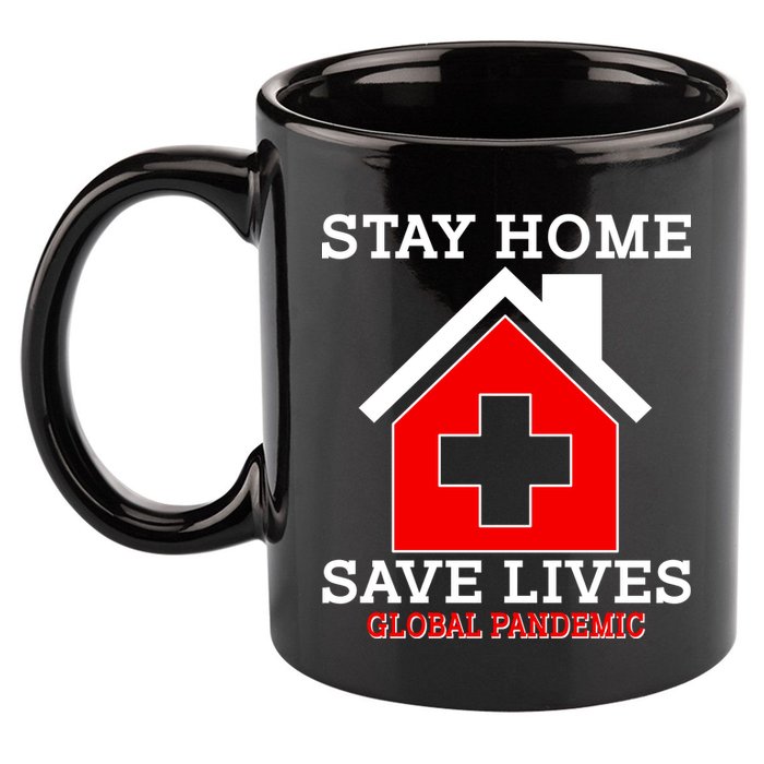 Stay Home Save Lives Global Pandemic 11oz C Handle Ceramic Mug