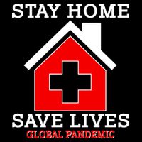 Stay Home Save Lives Global Pandemic Full Zip Hoodie