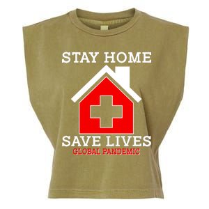 Stay Home Save Lives Global Pandemic Garment-Dyed Women's Muscle Tee