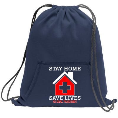 Stay Home Save Lives Global Pandemic Sweatshirt Cinch Pack Bag