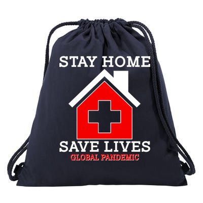 Stay Home Save Lives Global Pandemic Drawstring Bag