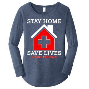 Stay Home Save Lives Global Pandemic Women's Perfect Tri Tunic Long Sleeve Shirt