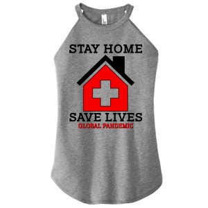 Stay Home Save Lives Global Pandemic Women's Perfect Tri Rocker Tank