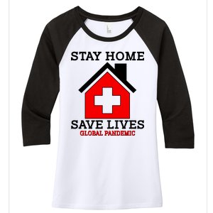 Stay Home Save Lives Global Pandemic Women's Tri-Blend 3/4-Sleeve Raglan Shirt