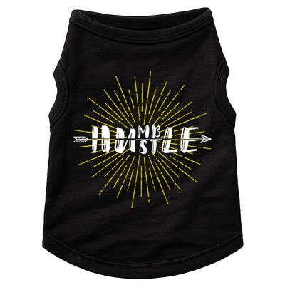 Stay Humble And Hustle  Doggie Tank