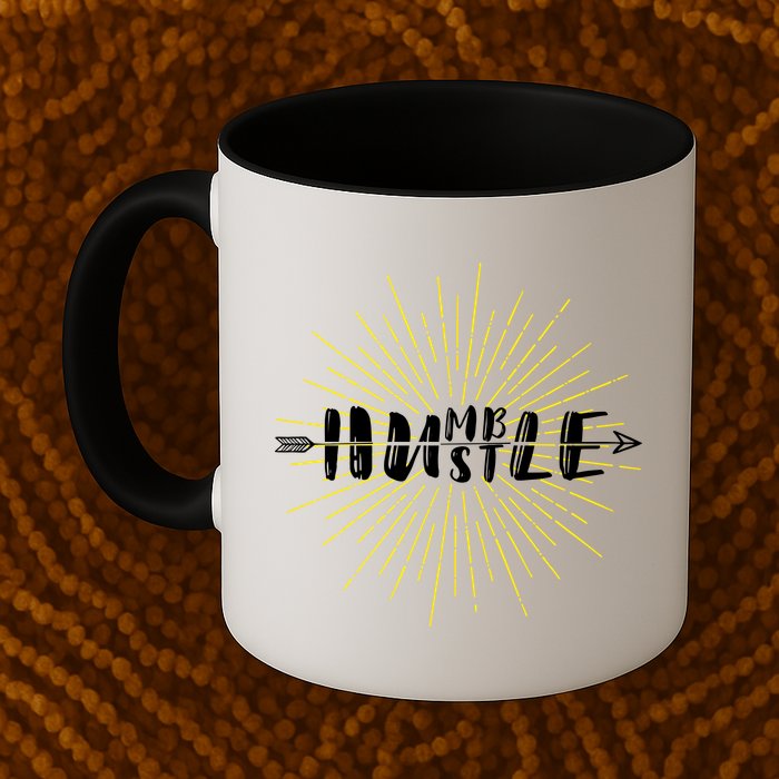 Stay Humble And Hustle  Mug