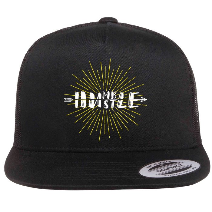 Stay Humble And Hustle  Flatbill Hat
