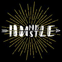 Stay Humble And Hustle  Flatbill Hat