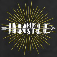 Stay Humble And Hustle  Trucker Hat