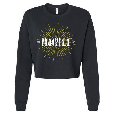 Stay Humble And Hustle  Cropped Pullover Crew