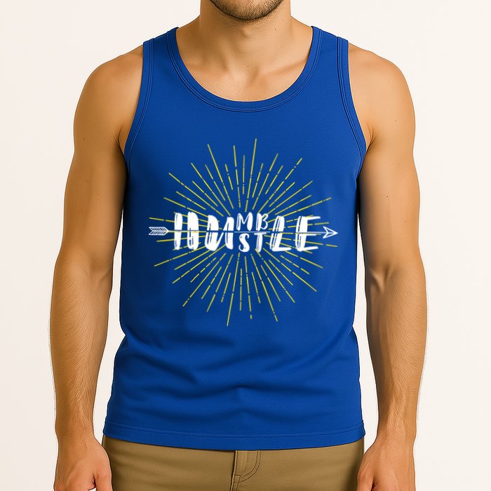 Stay Humble And Hustle  Tank Top