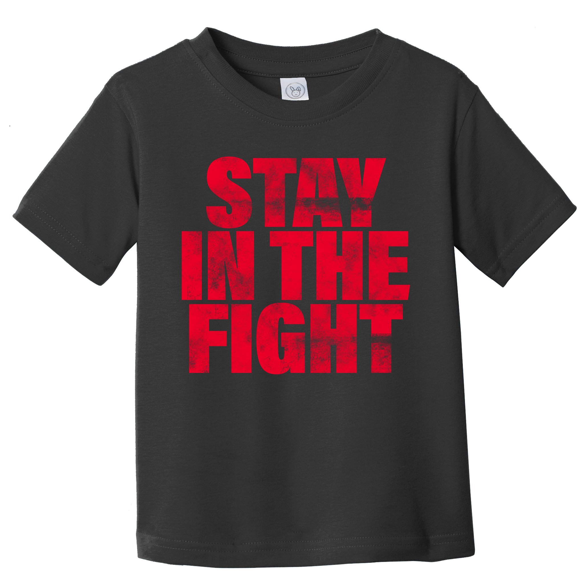 Stay In The Fight Washington D.C. Baseball Fan Toddler T-Shirt