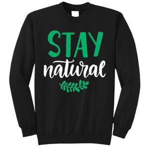 Stay Natural Green Leaf Sweatshirt