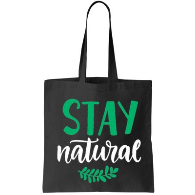 Stay Natural Green Leaf Bag