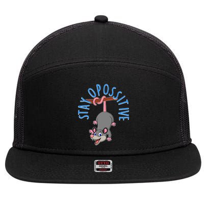 Stay Opossitive 7 Panel Mesh Trucker Snapback Hat