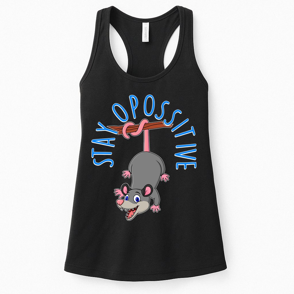 Stay Opossitive Womens Tank Top