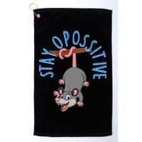 Stay Opossitive Golf Towel
