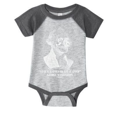 Stay Strapped or Get Clapped Infant Baby Jersey Bodysuit