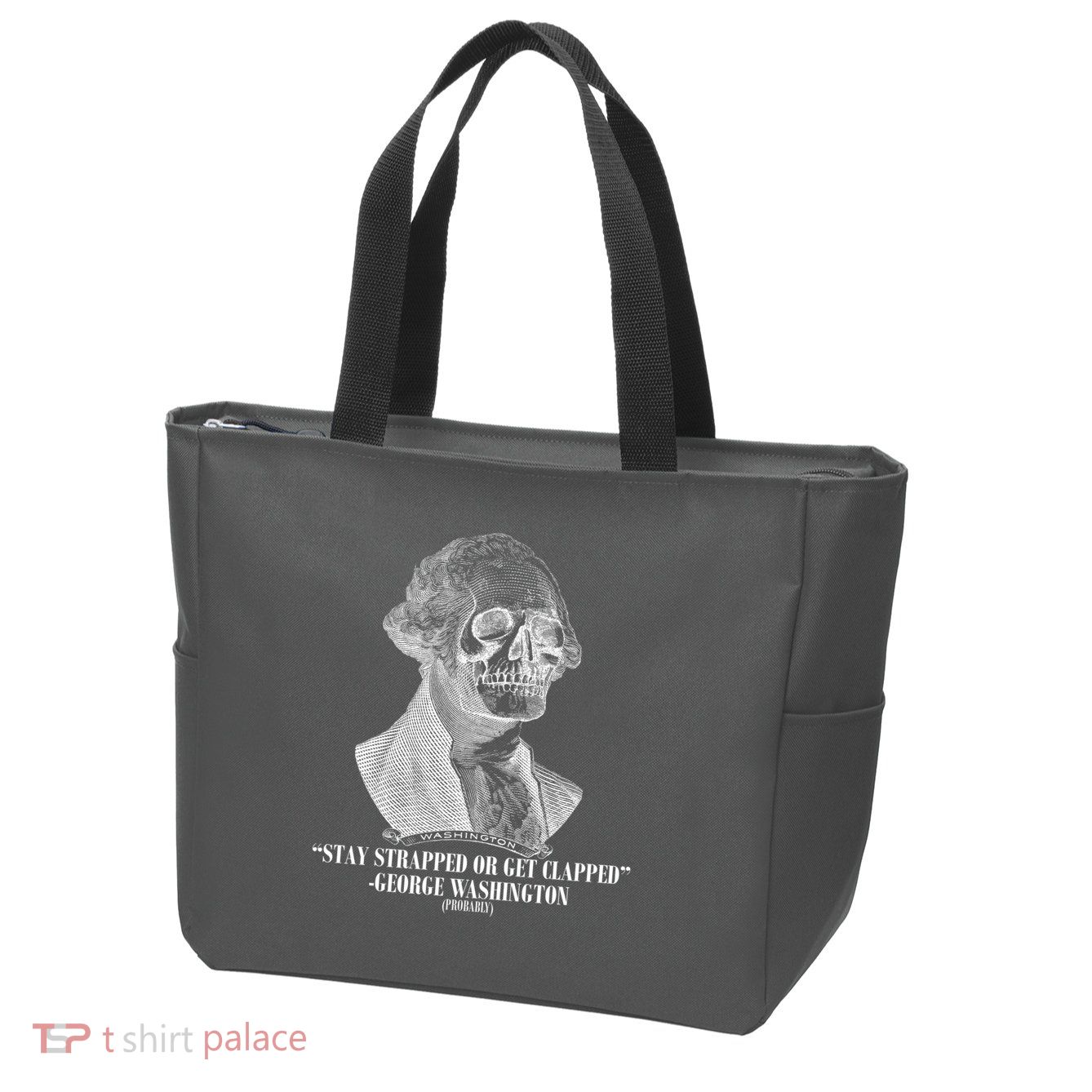 Stay Strapped or Get Clapped Zip Tote Bag