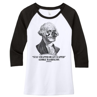 Stay Strapped or Get Clapped Women's Tri-Blend 3/4-Sleeve Raglan Shirt