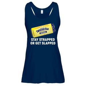 Stay Strapped Or Get Slapped Twisted Tea Funny Meme Ladies Essential Flowy Tank